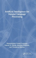 Cover: Artificial Intelligence for Natural Language Processing - CRC Press