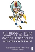 Cover: 50 Things to Think About as an Early Career Researcher - Routledge