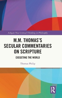 Enlarge image Cover: M.M. Thomas's Secular Commentaries on Scripture - Routledge