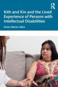 Abbildung von: Kith and Kin and the Lived Experience of Persons with Intellectual Disabilities - Routledge