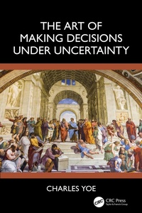 Abbildung von: The Art of Making Decisions Under Uncertainty - CRC Press