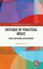 Cover: Critique of Practical Music - Routledge