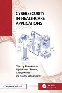 Bild vergrößern Bild: Cybersecurity in Healthcare Applications - Chapman & Hall/CRC