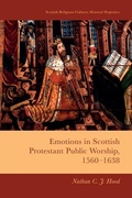 Cover: Emotions in Scottish Protestant Public Worship, 1560-1638 - Edinburgh University Press