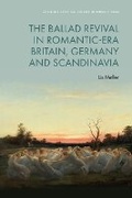 Cover: The Ballad Revival in Romantic-era Britain, Germany and Scandinavia - Edinburgh University Press