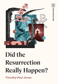 Cover: Did the Resurrection Really Happen? - Crossway