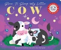 Cover: Glow to Sleep My Little Cow - Sourcebooks Wonderland