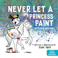 Enlarge image Cover: Never Let a Princess Paint - Sourcebooks Wonderland
