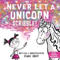 Cover: Never Let a Unicorn Scribble - Sourcebooks Wonderland
