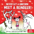 Cover: Never Let a Unicorn Meet a Reindeer - Sourcebooks Wonderland