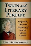 Cover: Twain and Literary Perfidy - McFarland & Co Inc
