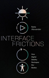 Enlarge image Cover: Interface Frictions - Duke University Press