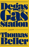 Cover: Degas at the Gas Station - Duke University Press