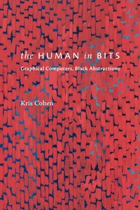 Abbildung von: The Human in Bits - Duke University Press