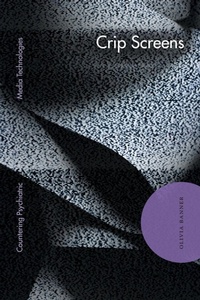 Enlarge image Cover: Crip Screens - Duke University Press