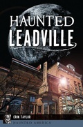 Cover: Haunted Leadville - History Press