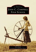 Cover: John C. Campbell Folk School - Arcadia Publishing (SC)