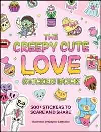 Abbildung von: The Creepy Cute Love Sticker Book - Adams Media Corporation