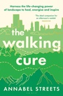 Cover: The Walking Cure - Bloomsbury Tonic
