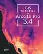 Cover: GIS Tutorial for ArcGIS Pro 3.4 - Esri Press