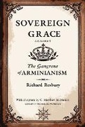 Cover: Sovereign Grace Against the Gangrene of Arminianism - Puritan Publications