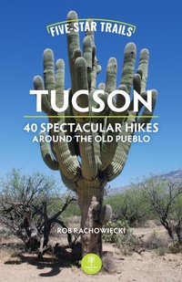 Abbildung von: Five-Star Trails: Tucson - Menasha Ridge Press Inc.