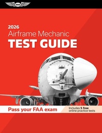 Abbildung von: Airframe Mechanic Test Guide 2026 - Aviation Supplies & Academics