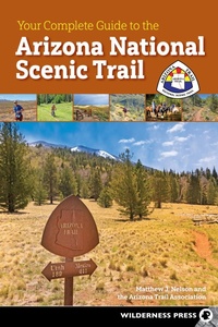 Abbildung von: Your Complete Guide to the Arizona National Scenic Trail - Wilderness Press