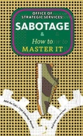 Cover: Sabotage & How to Master It - Microcosm Publishing