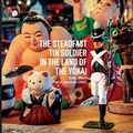 Cover: The Steadfast Tin Soldier in the Land of the Yokai - Little Soldier Stories