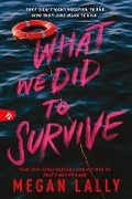 Cover: What We Did to Survive - Sourcebooks Fire