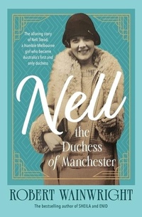 Enlarge image Cover: Nell, the Duchess of Manchester - Allen & Unwin