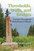 Cover: Thresholds, Walls, and Bridges - University of Calgary Press