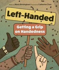 Enlarge image Cover: Left-Handed: Getting a Grip on Handedness - Owlkids Books Inc.