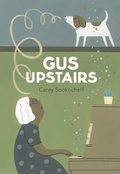 Cover: Gus Upstairs - Owlkids Books Inc.