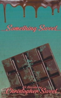 Enlarge image Cover: Something Sweet - Other Door Publishing