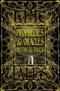 Cover: Prophecies & Oracles Myths & Tales - Flame Tree Publishing
