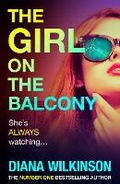 Cover: The Girl on the Balcony - Boldwood Books Ltd