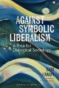 Enlarge image Cover: Against Symbolic Liberalism - Liverpool University Press