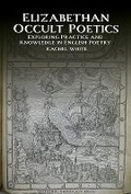 Cover: Elizabethan Occult Poetics - Liverpool University Press