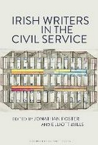 Enlarge image Cover: Irish Writers in the Civil Service - Liverpool University Press