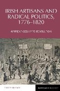 Cover: Irish Artisans and Radical Politics, 1776-1820 - Liverpool University Press