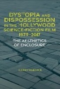 Cover: Dystopia and Dispossession in the Hollywood Science Fiction Film, 1979-2017 - Liverpool University Press