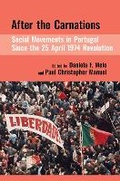Cover: After the Carnations: Social Movements in Portugal Since the 25 April 1974 Revolution - Liverpool University Press