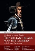 Cover: The Valiant Black Man in Flanders / El valiente negro en Flandes - Liverpool University Press