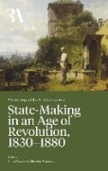 Cover: State-Making in an Age of Revolution, 1830-1880 2024 - The British Academy