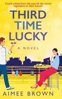 Enlarge image Cover: Third Time Lucky - Boldwood Books Ltd