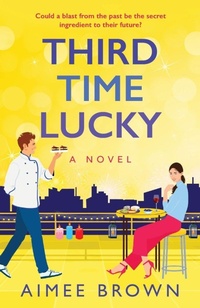 Enlarge image Cover: Third Time Lucky - Boldwood Books Ltd