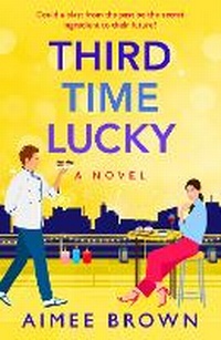 Enlarge image Cover: Third Time Lucky - Boldwood Books Ltd