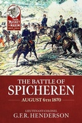 Cover: The Battle of Spicheren August 6th 1870 - Helion & Company